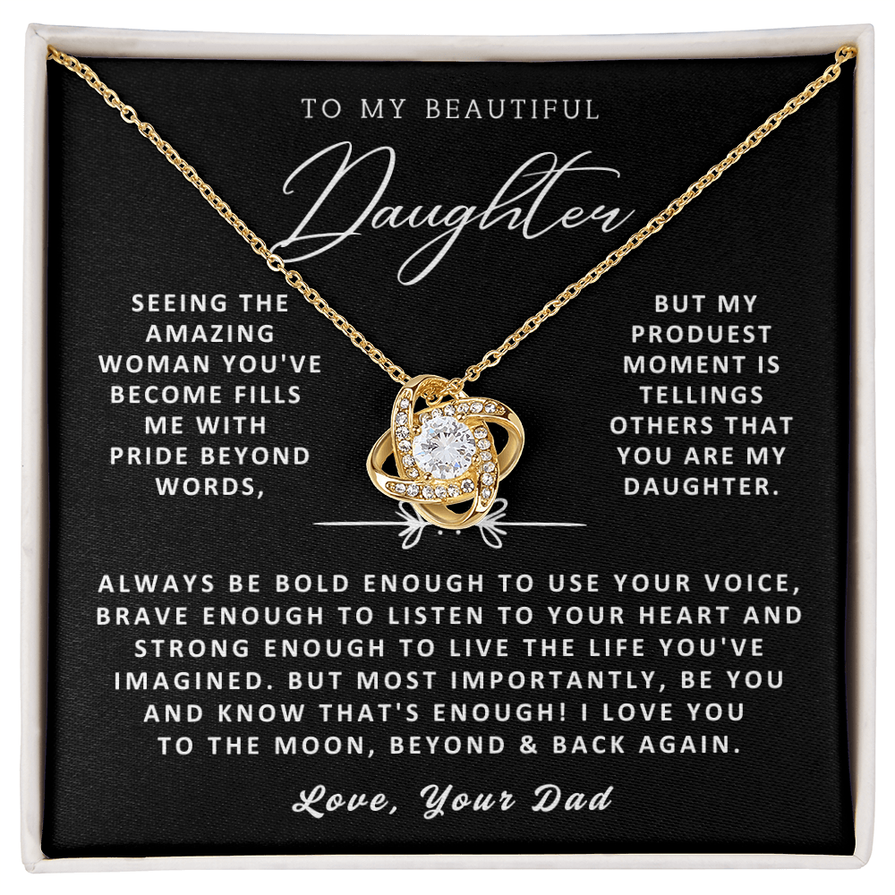 To My Daughter Necklace from Dad - Love Knot Necklace - Be You and That's Enough
