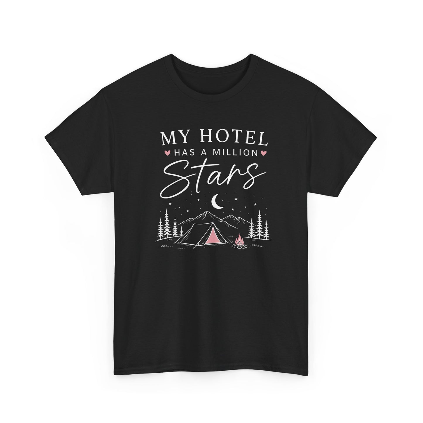 My Hotel Has A Million Stars - Camping Lover T-Shirt