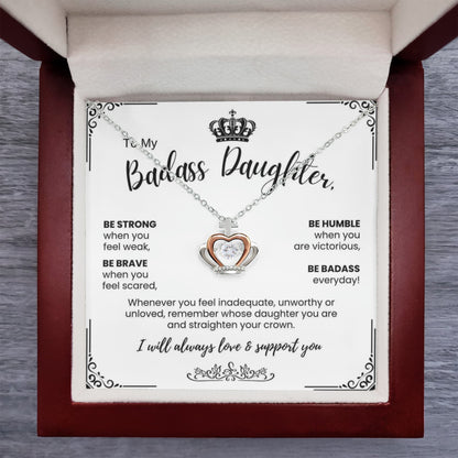 To My Badass Daughter - Crown Necklace - Straighten Your Crown Gift