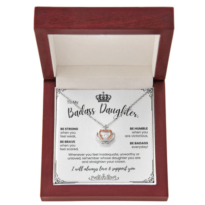 To My Badass Daughter - Crown Necklace - Straighten Your Crown Gift