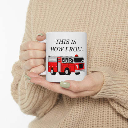 FUNNY Coffee Mug for Firefighter 11oz white
