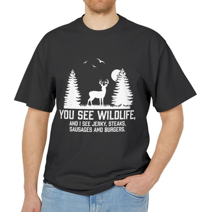 I see Jerky, Stakes, Sausages And Burgers - Funny Hunter T-Shirt