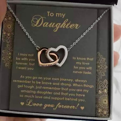To My Daughter - Linked Hearts Necklace - My Love for You Will Never Die