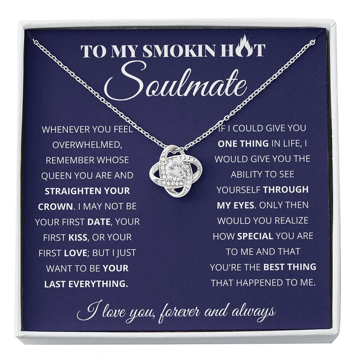 To My Smoking Hot Soulmate - Love Knot Necklace - You Are The Best Thing