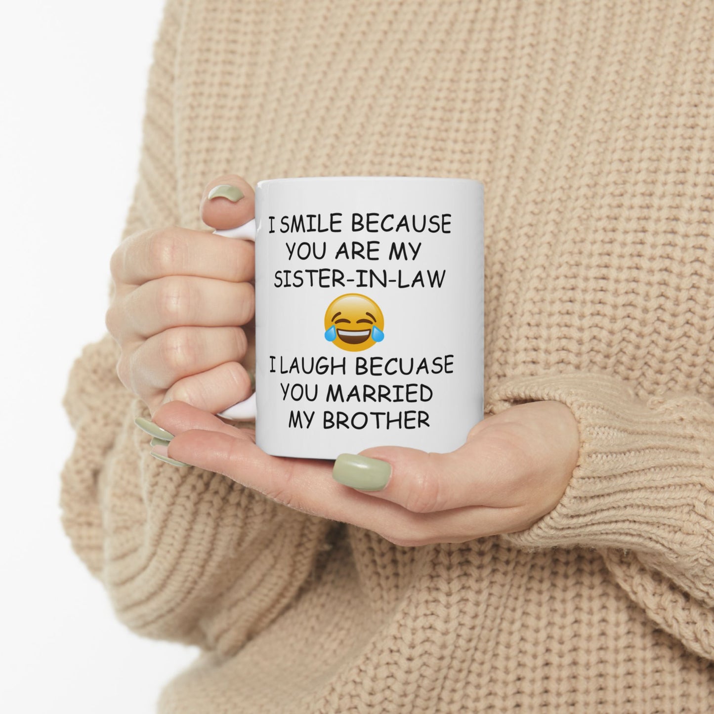 FUNNY Novelty Coffee Mug for Sister-In-Law 11oz white
