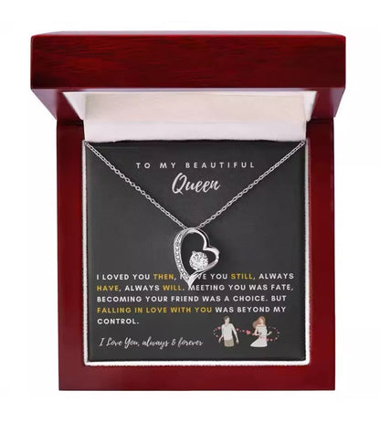 To My Queen - Love Heart Necklace - Love You Always