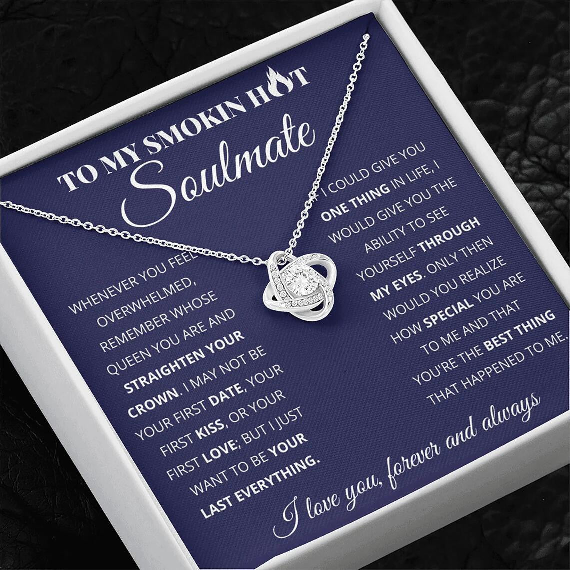 To My Smoking Hot Soulmate - Love Knot Necklace - You Are The Best Thing