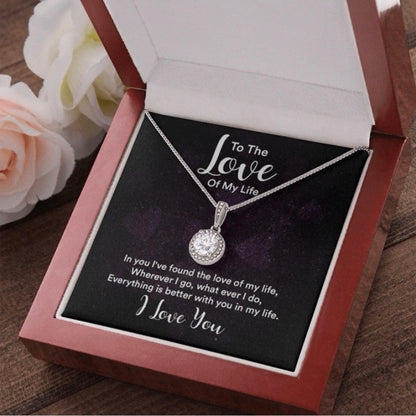 To My Love Necklace - Eternal Love Necklace - Love of My Life Message Card Gift