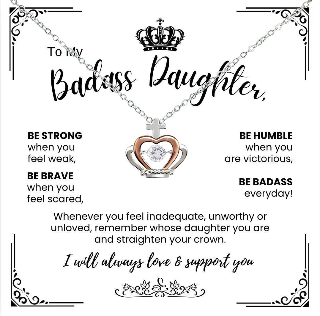 To My Badass Daughter - Crown Necklace - Straighten Your Crown Gift