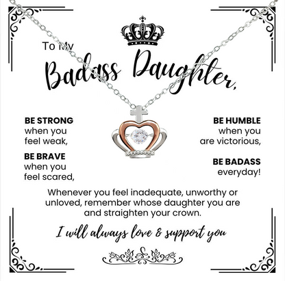 To My Badass Daughter - Crown Necklace - Straighten Your Crown Gift