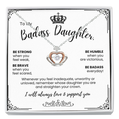 To My Badass Daughter - Crown Necklace - Straighten Your Crown Gift