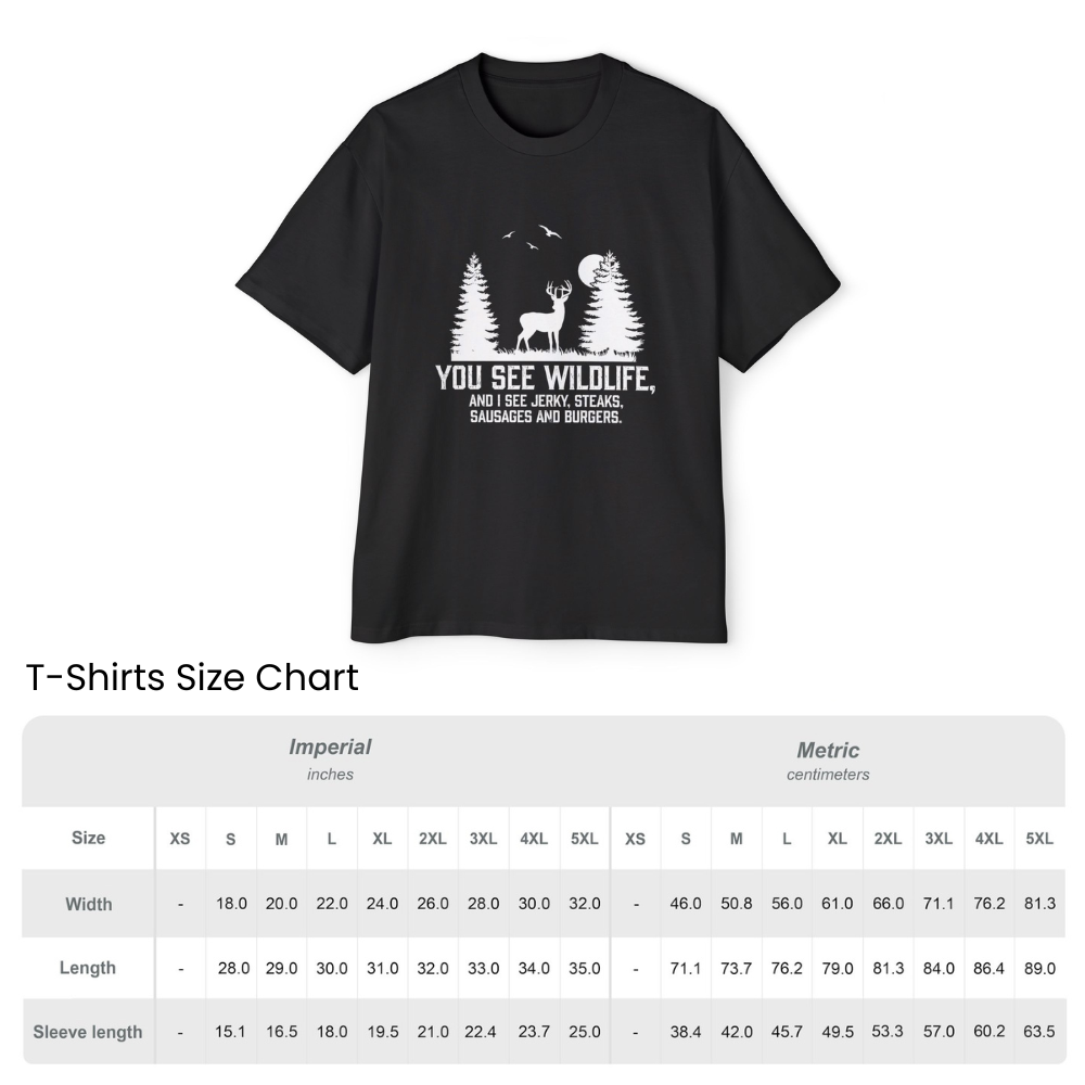 I see Jerky, Stakes, Sausages And Burgers - Funny Hunter T-Shirt