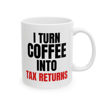 FUNNY Coffee Mug Gift for Tax Professionals 11oz white