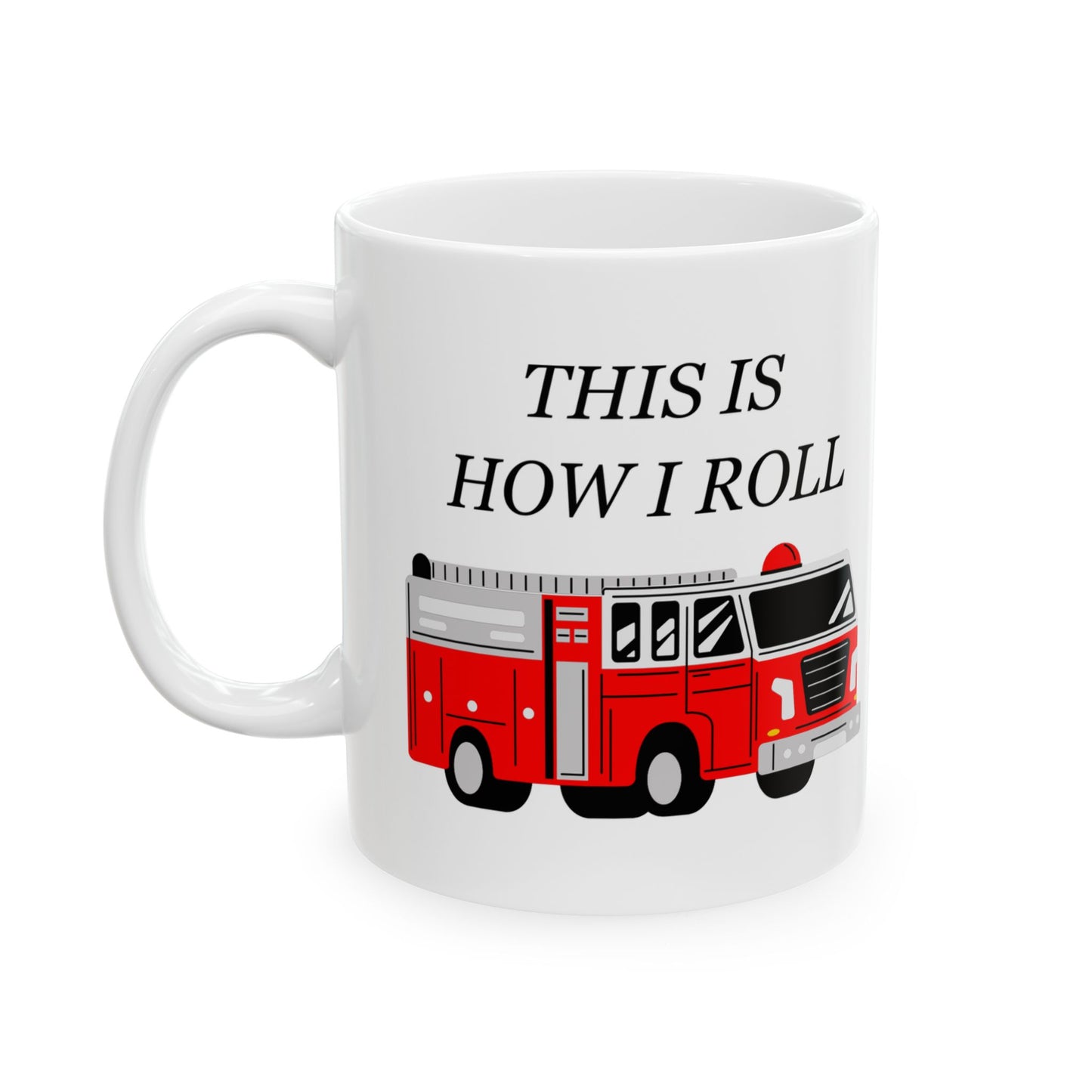 FUNNY Coffee Mug for Firefighter 11oz white