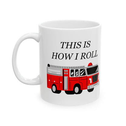 FUNNY Coffee Mug for Firefighter 11oz white