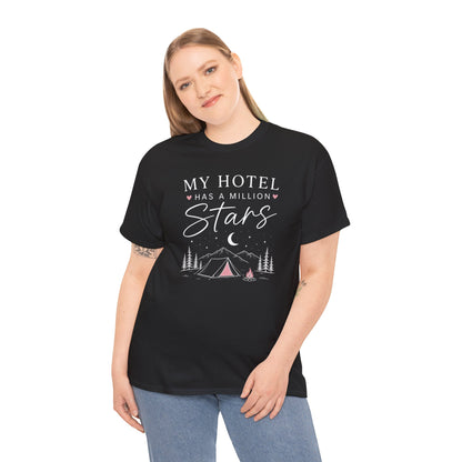 My Hotel Has A Million Stars - Camping Lover T-Shirt