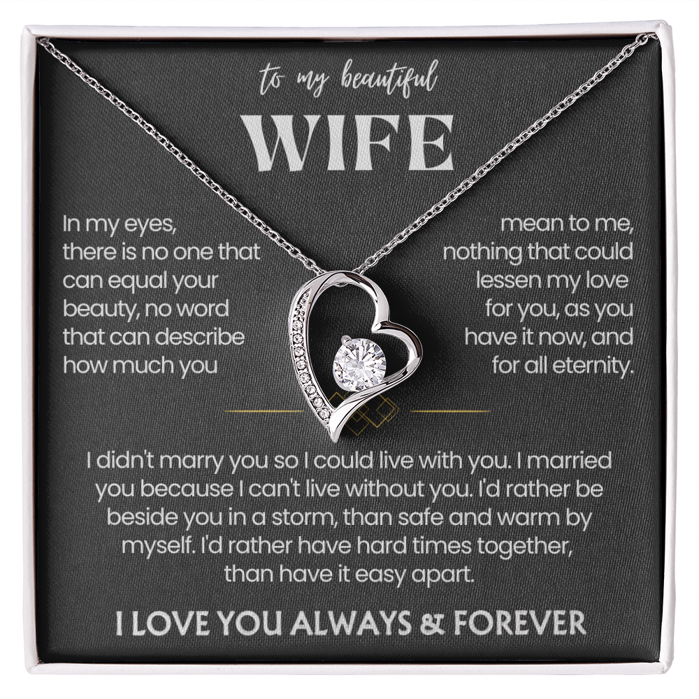 To My Wife - Love Heart Necklace - I'd Rather Be Beside You