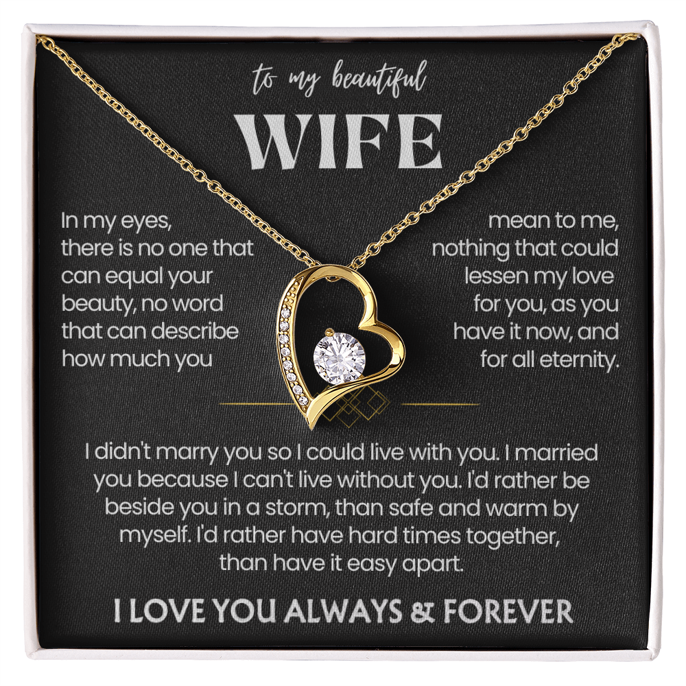 To My Wife - Love Heart Necklace - I'd Rather Be Beside You