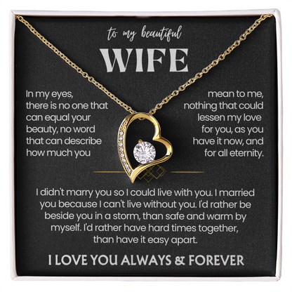To My Wife - Love Heart Necklace - I'd Rather Be Beside You