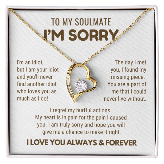 To My Soulmate - Love Heart Necklace - I Am Sorry