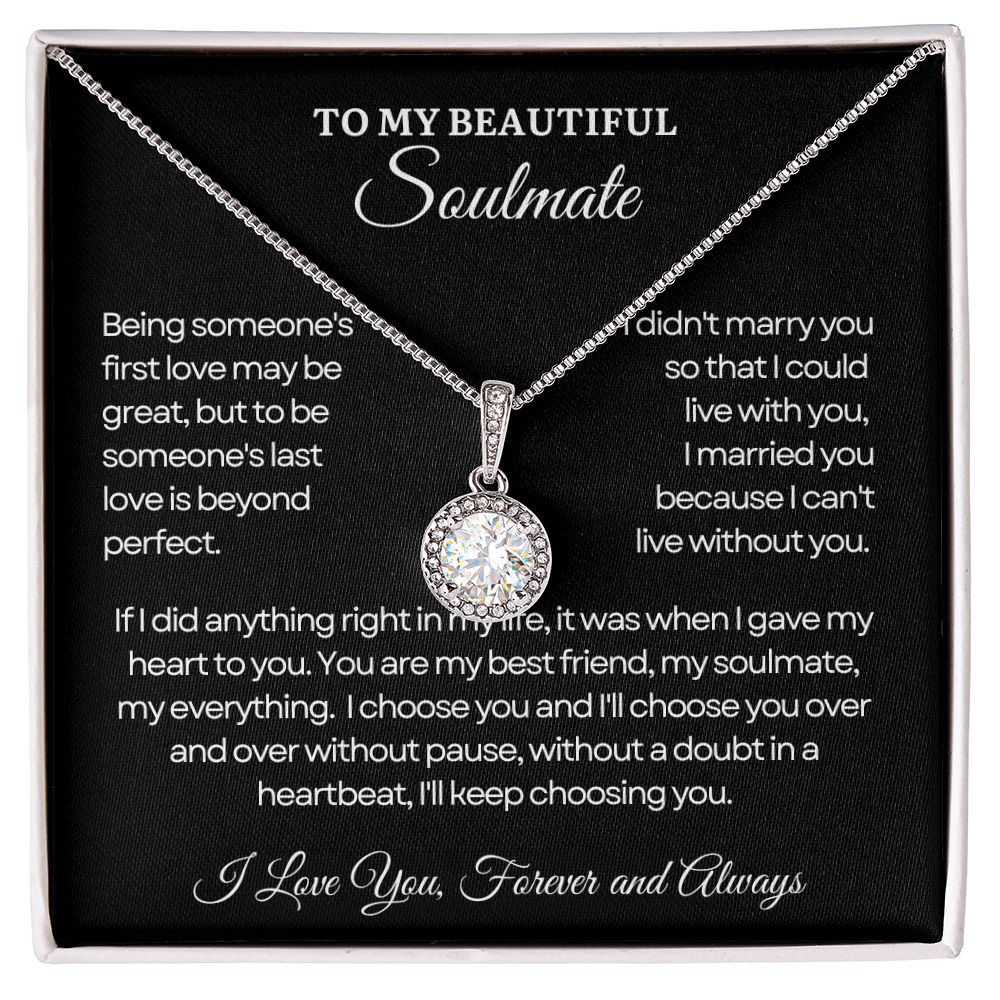 To My Soulmate Necklace - Eternal Love Necklace - I Choose You