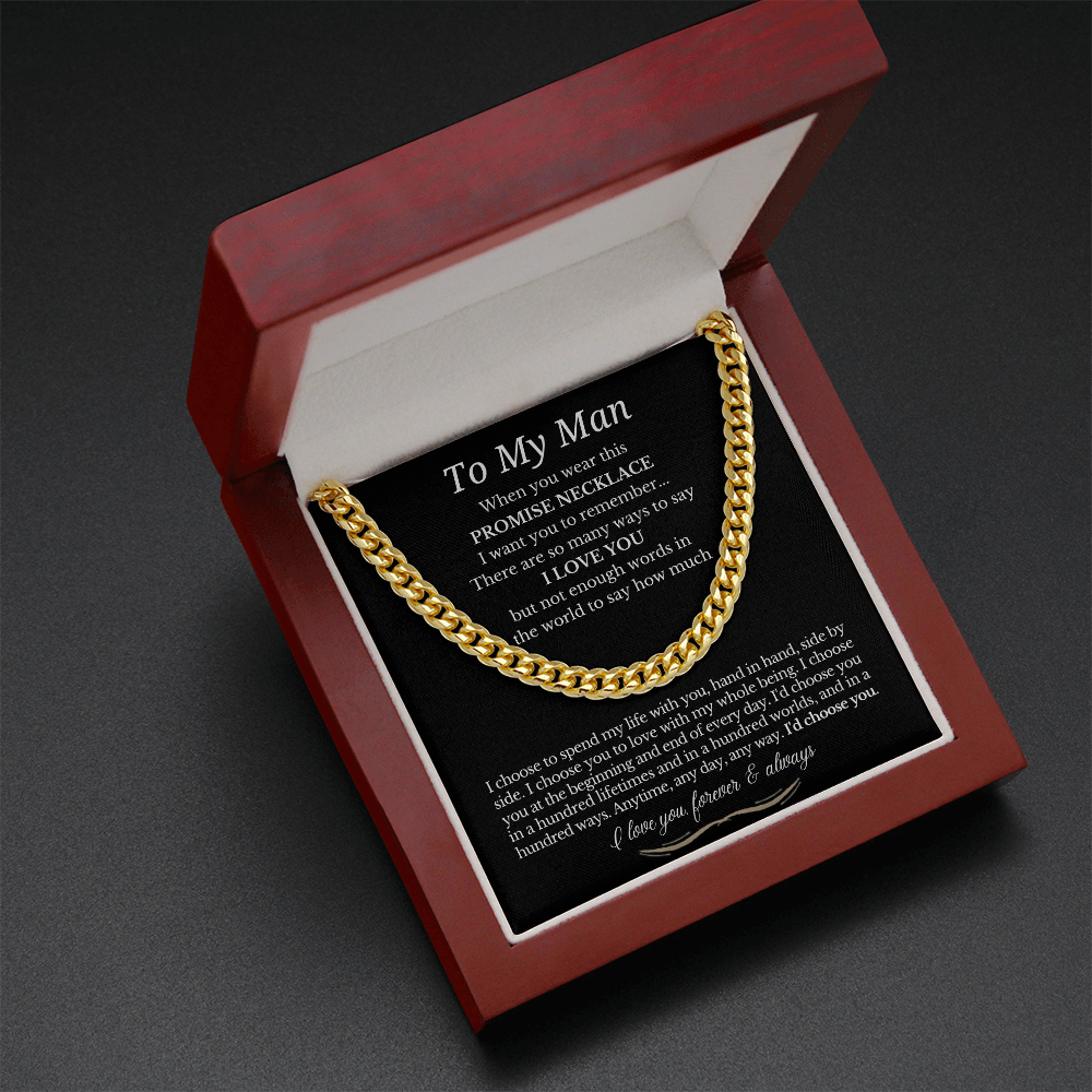 To My Man - Cuban Link Necklace - I Choose You Promise Necklace Gift