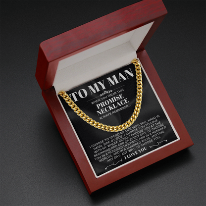 To My Man - Cuban Link Necklace - I Choose You Promise Necklace Gift