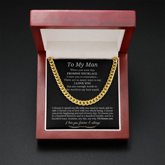 To My Man - Cuban Link Necklace - I Choose You Promise Necklace Gift