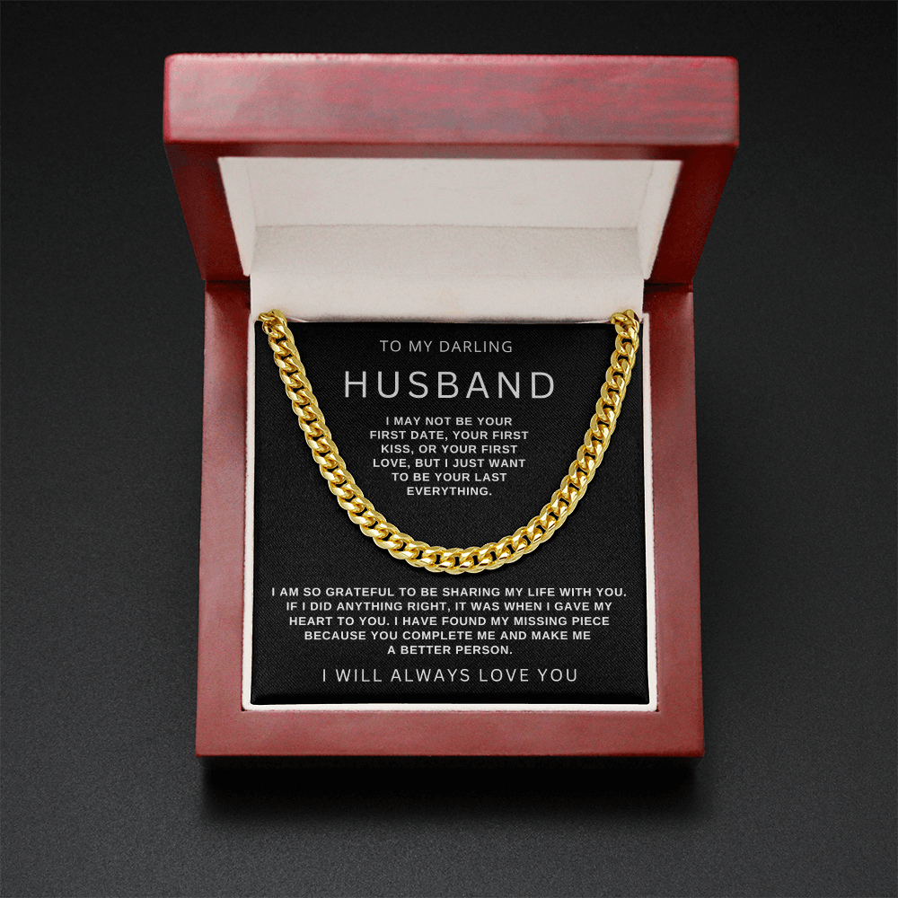 To My Husband - Cuban Link Necklace - Be Your Last Everything Gift