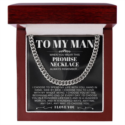 To My Man - Cuban Link Necklace - I Choose You Promise Necklace Gift