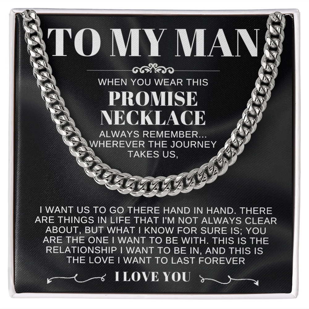 To My Man - Cuban Link Promise Necklace - I Love You