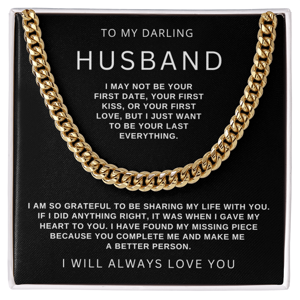 To My Husband - Cuban Link Necklace - Be Your Last Everything Gift