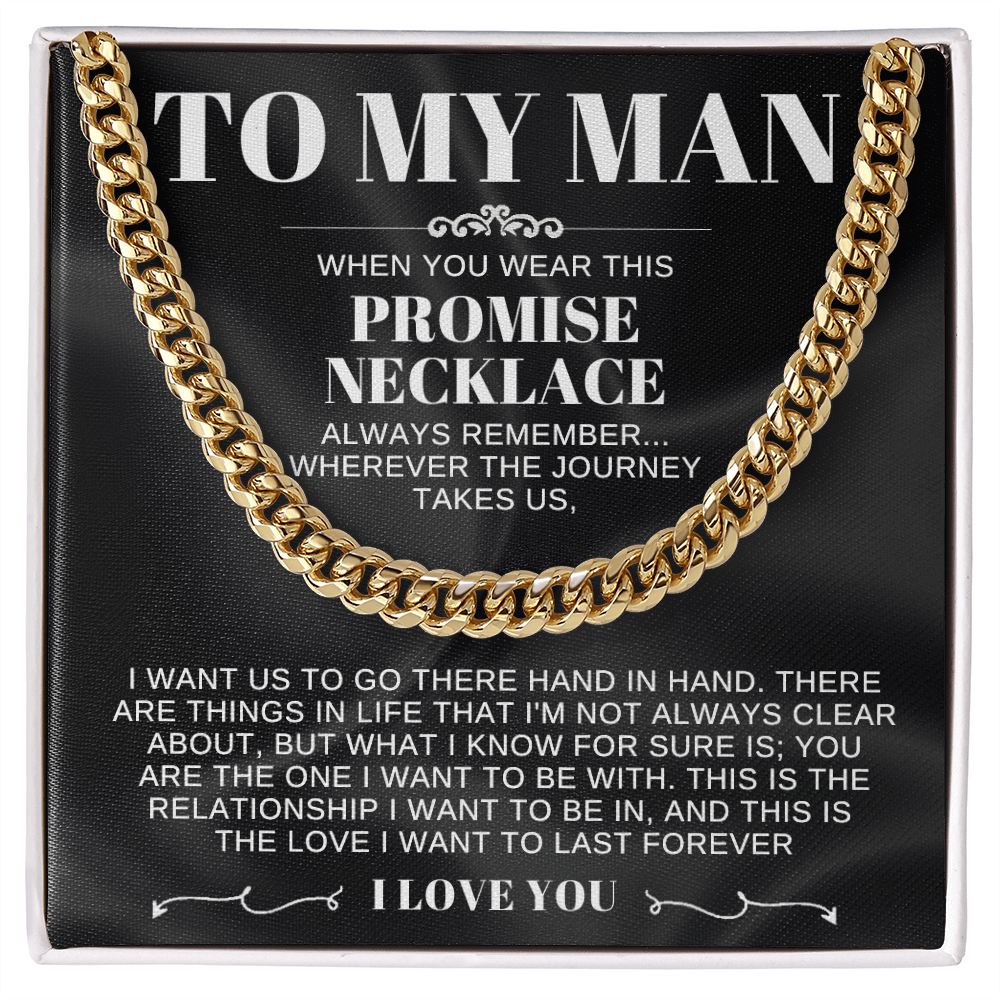 To My Man - Cuban Link Promise Necklace - I Love You