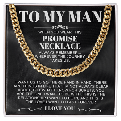 To My Man - Cuban Link Promise Necklace - I Love You