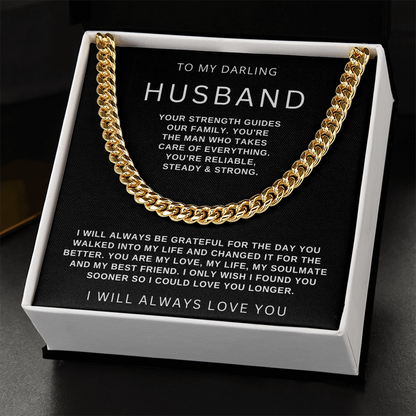To My Husband - Cuban Link Necklace - I Will Always Love You Gift