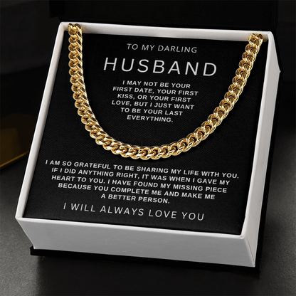 To My Husband - Cuban Link Necklace - Be Your Last Everything Gift