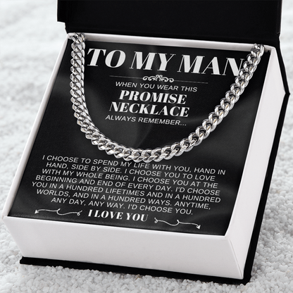 To My Man - Cuban Link Necklace - I Choose You Promise Necklace Gift