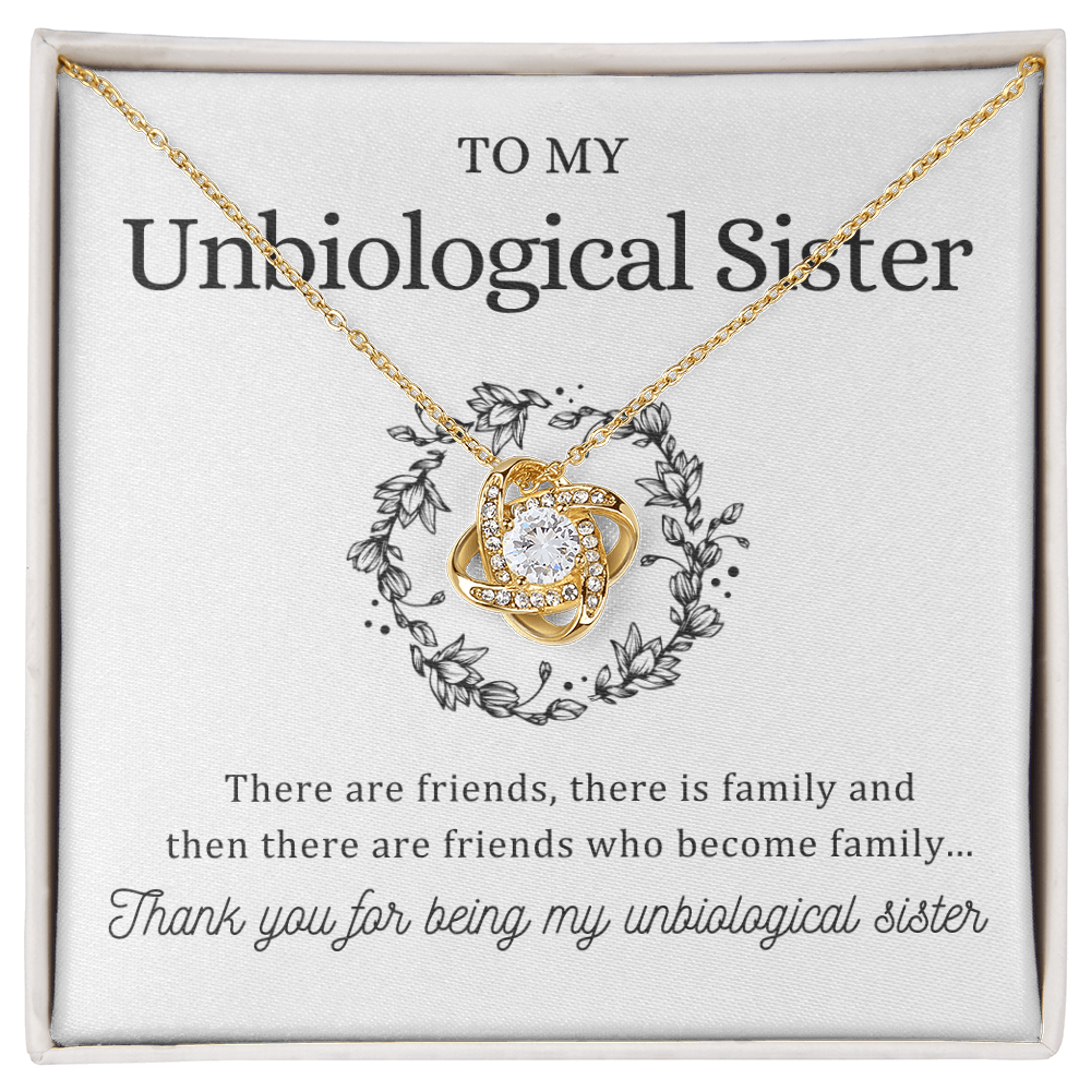To My Unbiological Sister - Love Knot Necklace