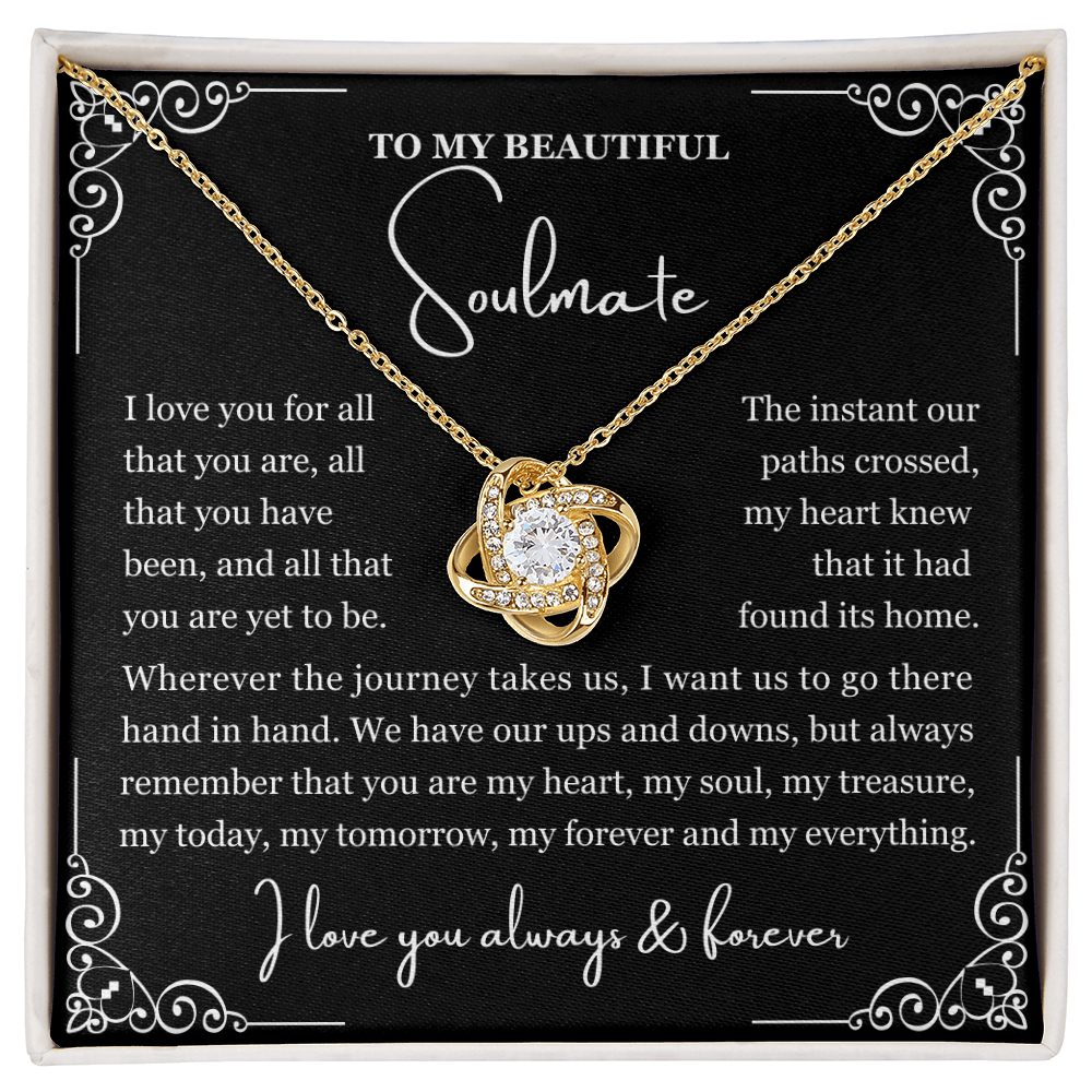 To My Soulmate Necklace - Love Knot Necklace - Love You for All You Are Message Card Gift