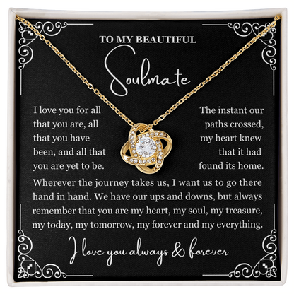 To My Soulmate Necklace - Love Knot Necklace - Love You for All You Are Message Card Gift