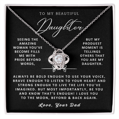 To My Daughter Necklace from Dad - Love Knot Necklace - Be You and That's Enough