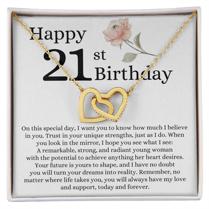 Happy 21st Birthday - Linked Hearts Necklace - I Believe in You