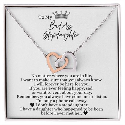 To My Bad Ass Stepdaughter - Linked Heart Necklace - I Will Always Be Here For You