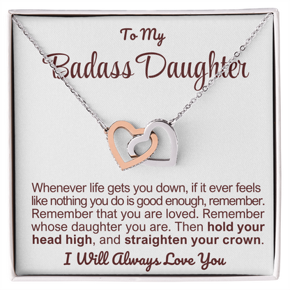 To My Badass Daughter - Linked Hearts Necklace - Remember Whose Daughter You Are Message Card Gift
