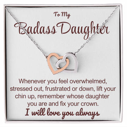 To My Badass Daughter - Linked Hearts Necklace - Remember Whose Daughter You Are Message Card Gift