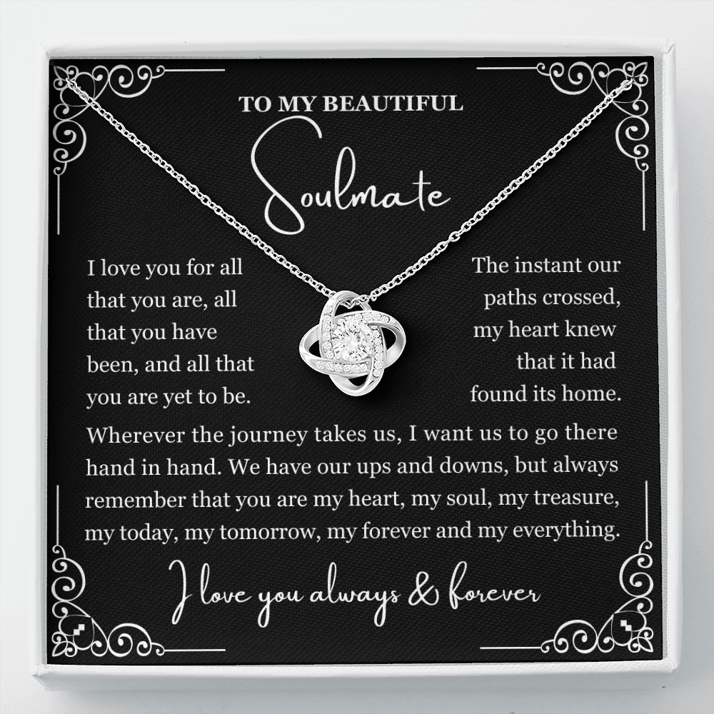 To My Soulmate Necklace - Love Knot Necklace - Love You for All You Are Message Card Gift