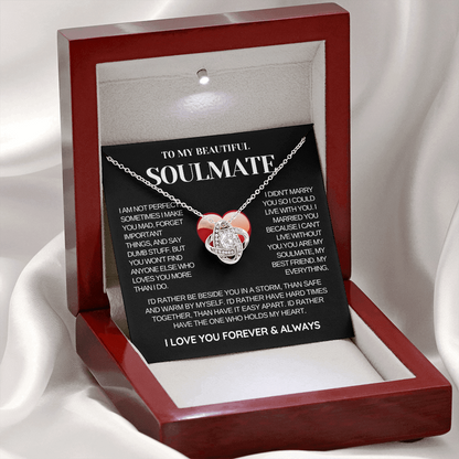 To My Soulmate Necklace - Love Knot Necklace - You Are The Best Thing