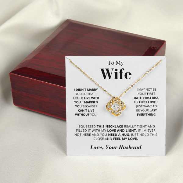 You Are My Last Everything - To My Wife Love Knot Necklace Gift