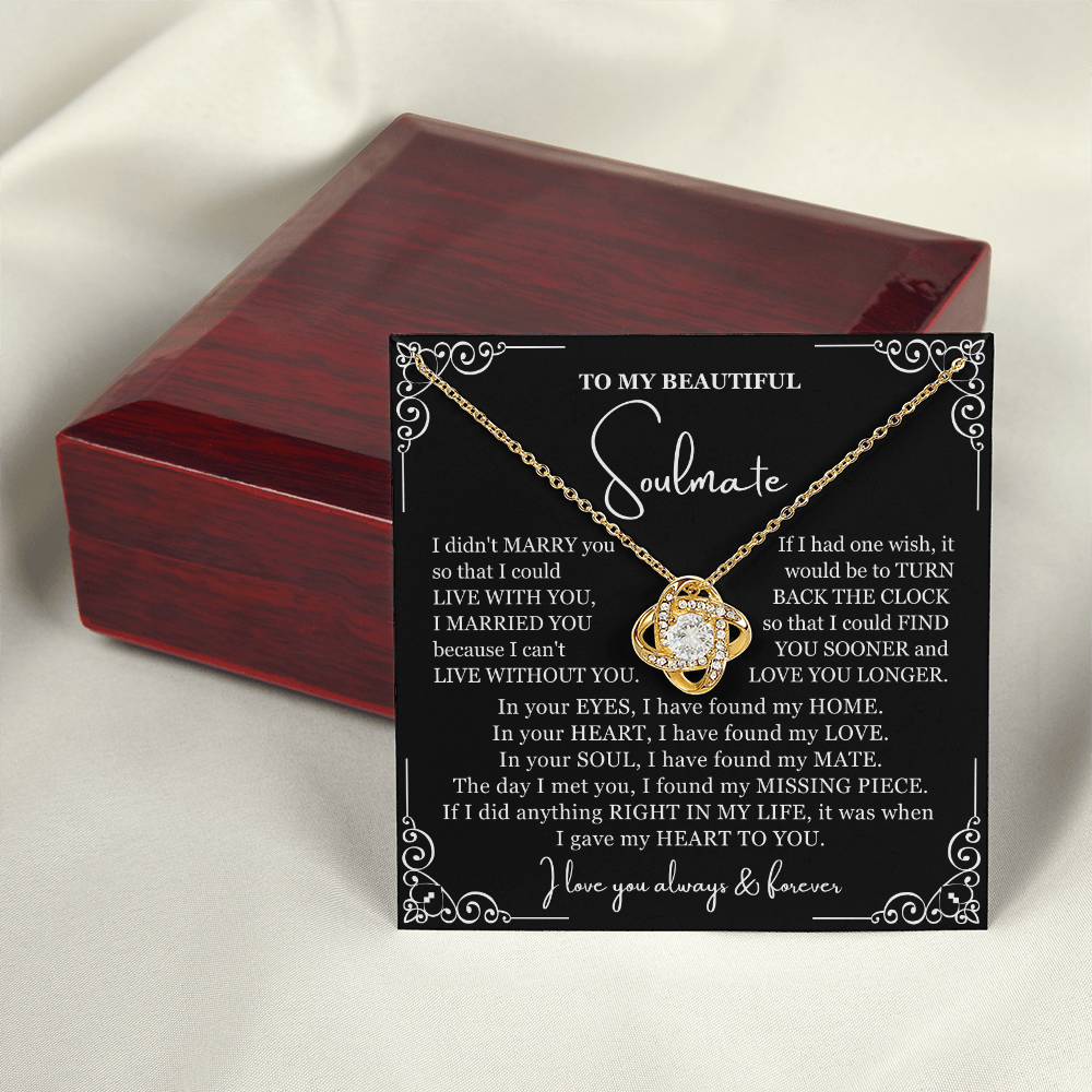 To My Soulmate Necklace - Love Knot Necklace - Can't Live Without You Message Card Gift