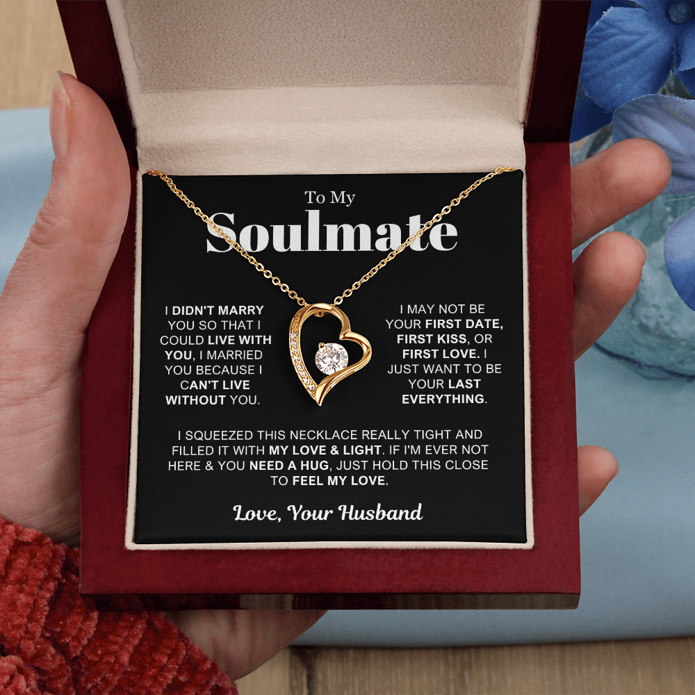 To My Soulmate - Love Heart Necklace - Can't Live Without You Valentine's Day Gift